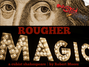 Rougher Magic