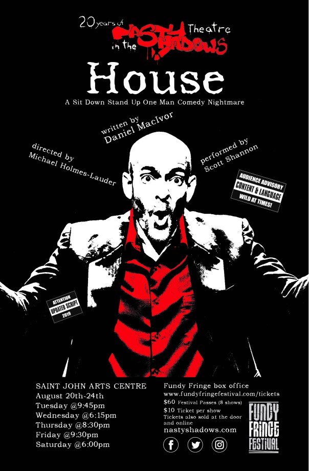 HOUSE @Fundy Fringe Festival - SJAC - Aug 20th-24th