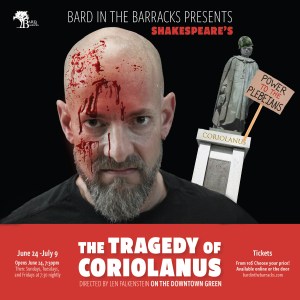 The Tragedy of Coriolanus - Bard in the Barracks